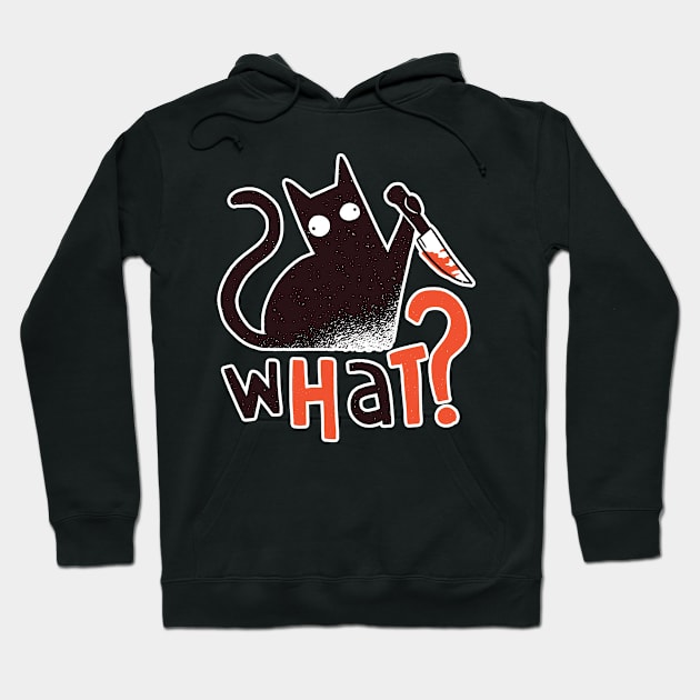 Cat With Knife Funny Cat What Hoodie by Visual Vibes